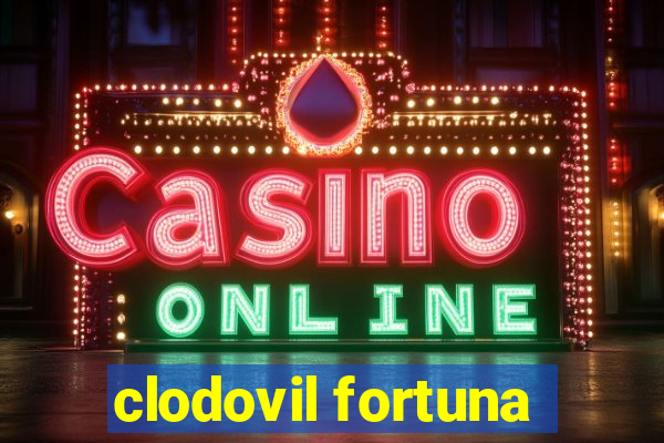 clodovil fortuna