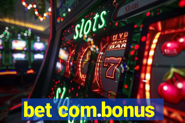 bet com.bonus