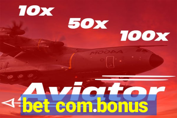 bet com.bonus