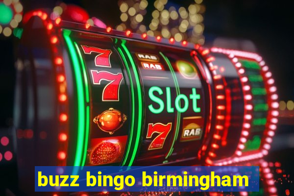 buzz bingo birmingham