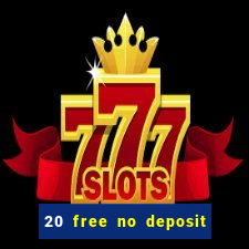 20 free no deposit casino us