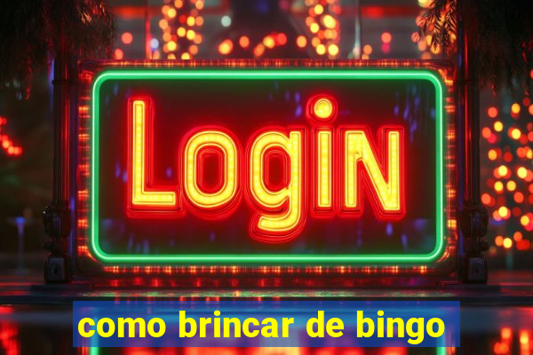 como brincar de bingo