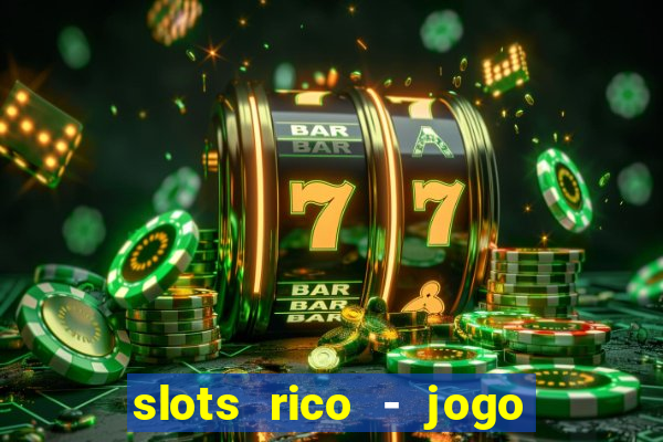 slots rico - jogo de cartas