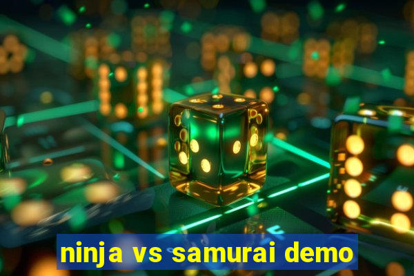 ninja vs samurai demo