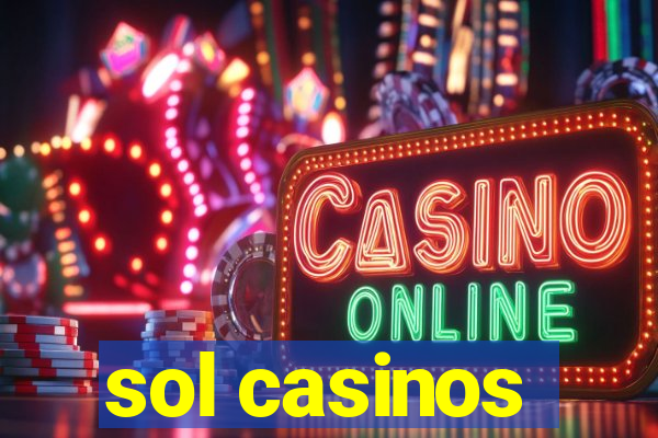 sol casinos