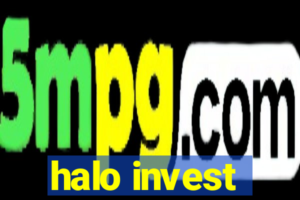 halo invest