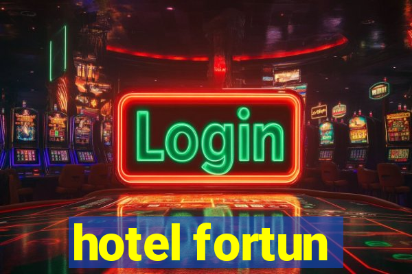 hotel fortun