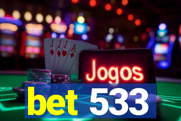 bet 533