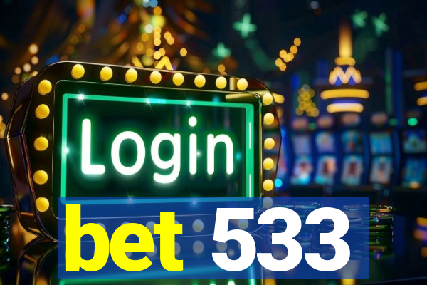 bet 533