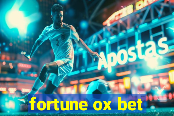 fortune ox bet