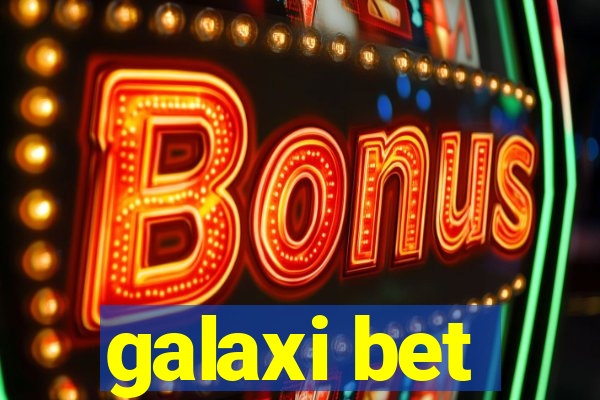 galaxi bet