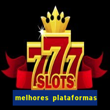 melhores plataformas de jogos cassino