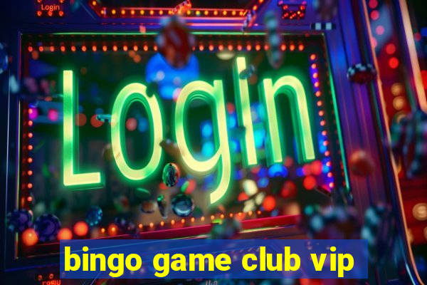 bingo game club vip