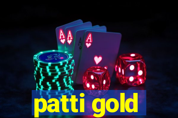 patti gold