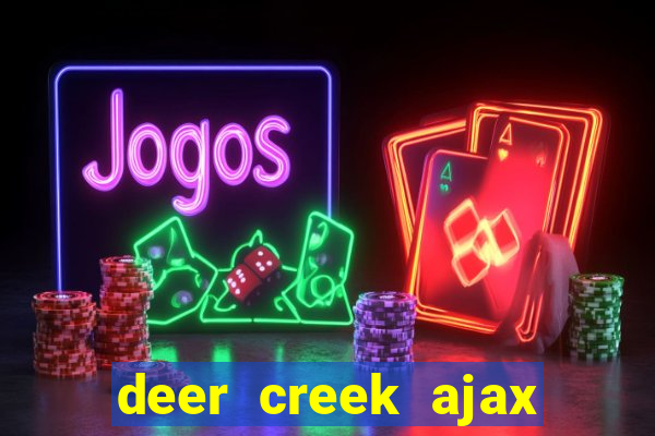 deer creek ajax real estate