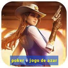 poker é jogo de azar