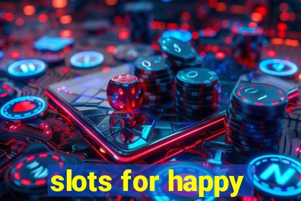 slots for happy