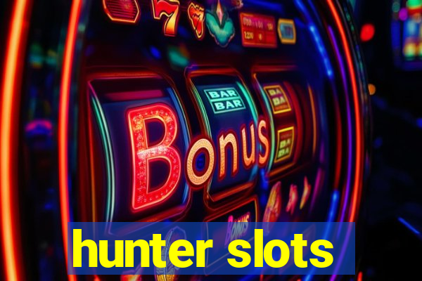 hunter slots