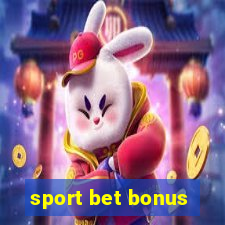 sport bet bonus