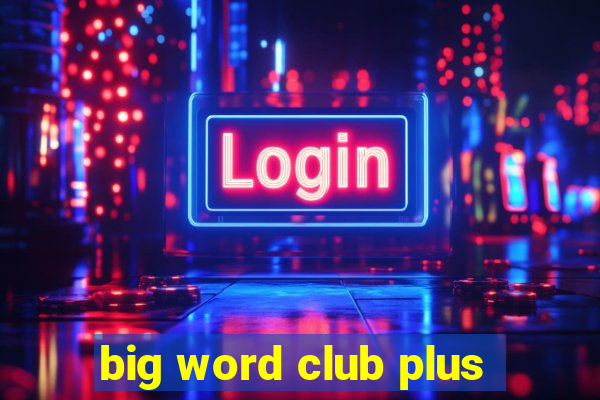 big word club plus