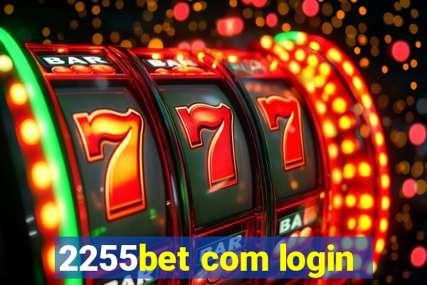 2255bet com login