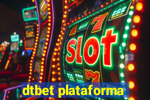 dtbet plataforma