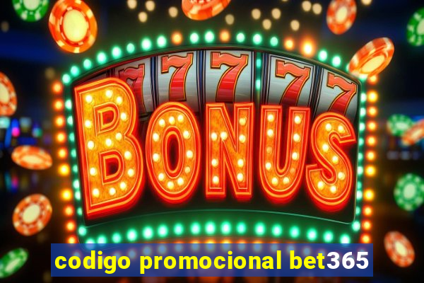 codigo promocional bet365