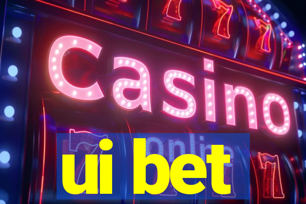 ui bet