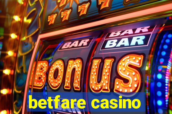 betfare casino