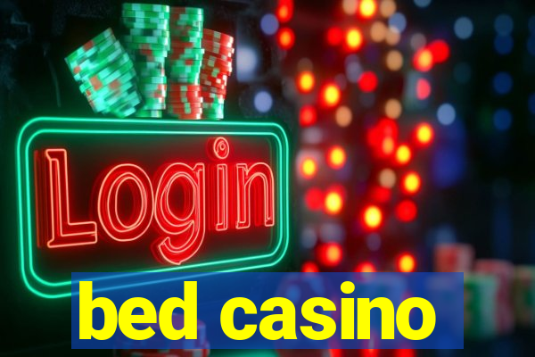 bed casino