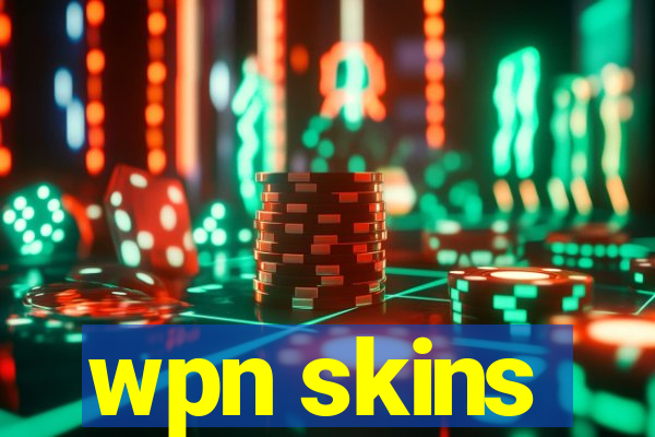 wpn skins