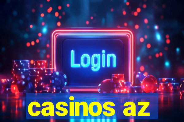 casinos az