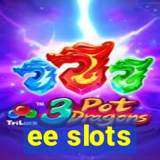 ee slots