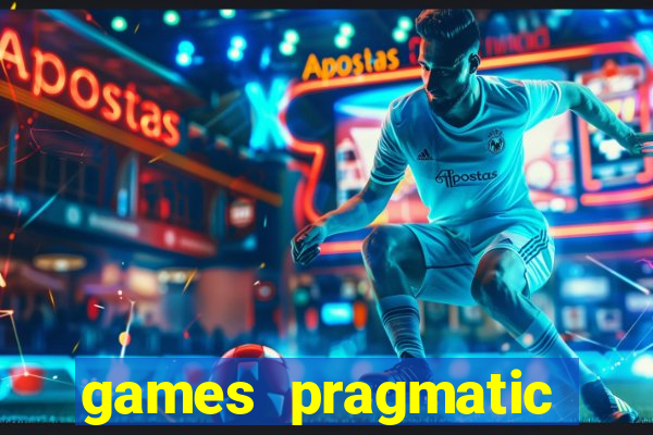 games pragmatic play slots