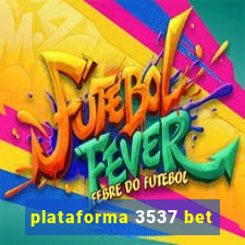 plataforma 3537 bet