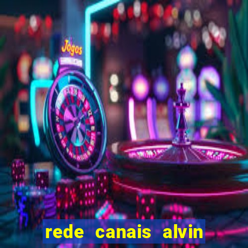 rede canais alvin e os esquilos