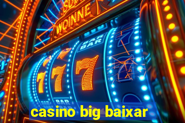 casino big baixar