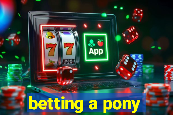 betting a pony