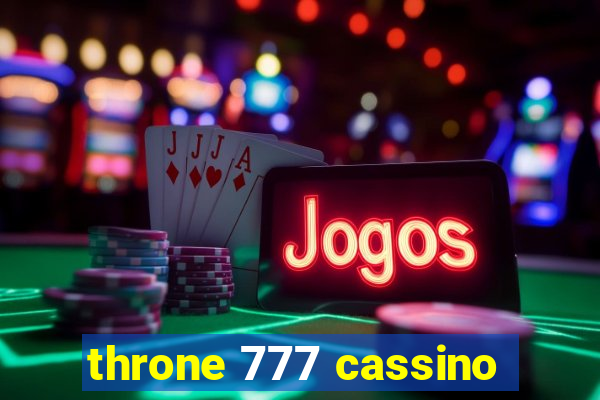 throne 777 cassino