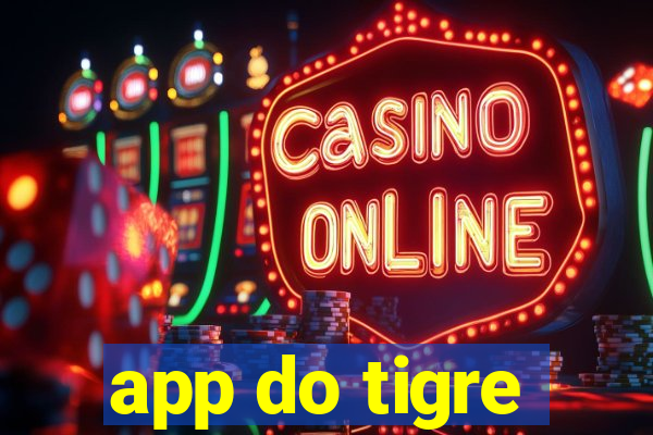 app do tigre