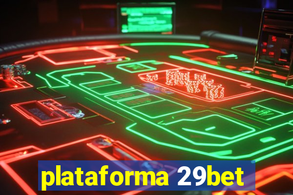 plataforma 29bet