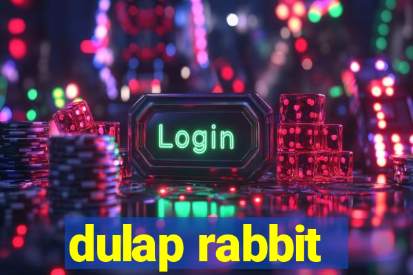 dulap rabbit