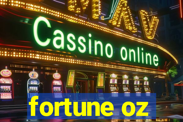 fortune oz