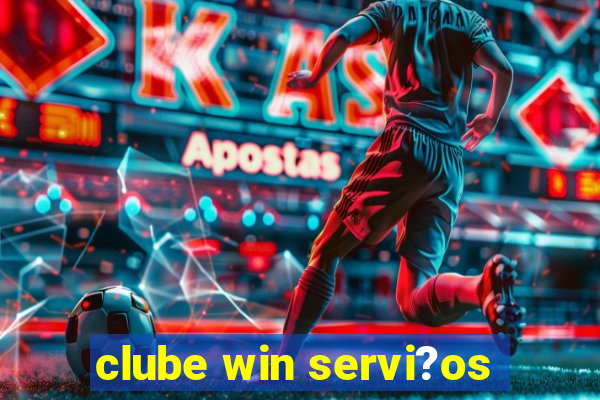 clube win servi?os