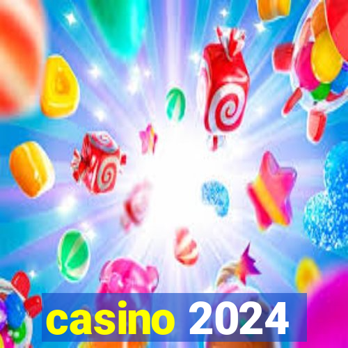 casino 2024