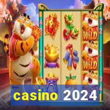 casino 2024