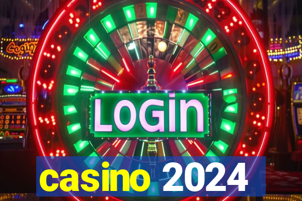 casino 2024