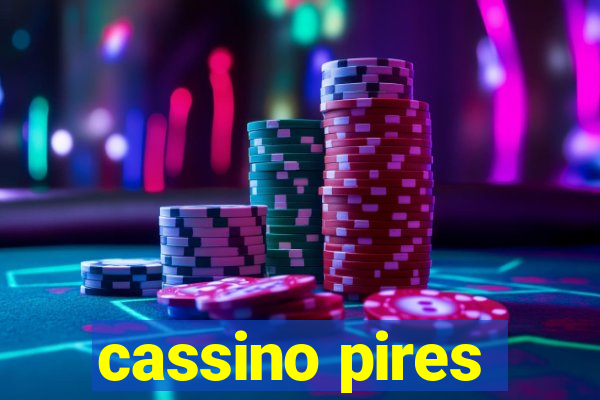 cassino pires