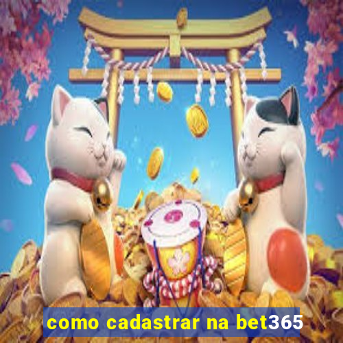 como cadastrar na bet365