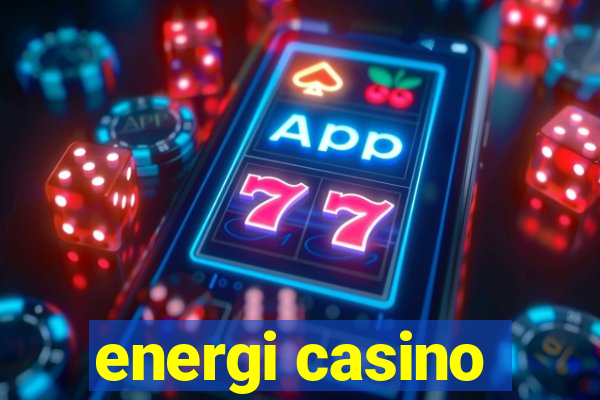 energi casino